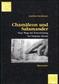 Chamäleon und Salamander Chamäleon und Salamander