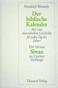 Der Monat Siwan im Zeichen Zwillinge - Weinreb, Friedrich