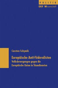 Europäische Anti-Föderalisten - Schymik, Carsten