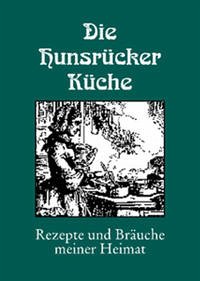 Die Hunsrücker Küche - Schabel-Becker, Christiane