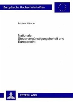 Nationale Steuervergünstigungshoheit und Europarecht - Kämper, Andrea