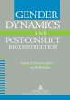 Gender Dynamics and Post-Conflict... - Bild 1