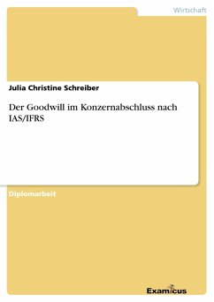 Der Goodwill im Konzernabschluss nach IAS/IFRS - Schreiber, Julia Christine