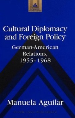 Cultural Diplomacy and Foreign Policy - Aguilar, Manuela