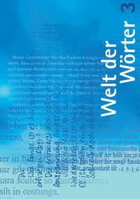 Welt der Wörter 3 / Sprachbuch - Flückiger, Walter; Huwyler, Max