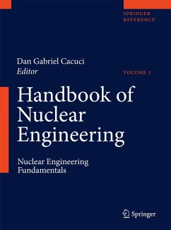 Handbook of Nuclear Engineering: Vol. 1: Nuclear Engineering Fundamentals; Vol. 2: Reactor Design; Vol. 3: Reactor Analysis; Vol. 4: Reactors of Gener - Cacuci, Dan Gabriel (Hrsg.)