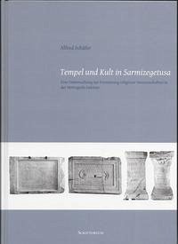 Tempel und Kult in Sarmizegetusa - Schäfer, Alfred