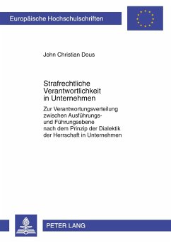 Strafrechtliche Verantwortlichkeit in Unternehmen - Dous, John Christian