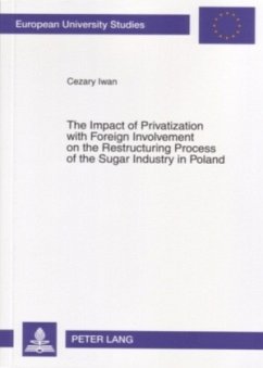 Cover The Impact of Privatization with Foreign Involvement on the Restructuring Process of the Sugar Industry in Poland