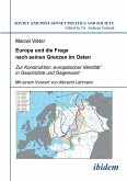 Europa und die Frage nach seinen Grenzen im Osten. Zur Konstruktion ¿europäischer Identität' in Geschichte und Gegenwart. Mit einem Vorwort von Albrecht Lehmann