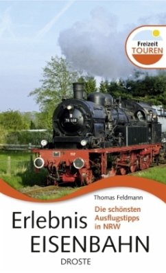 Erlebnis Eisenbahn - Feldmann, Thomas