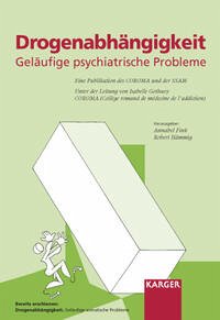 Drogenabhängigkeit: Geläufige psychiatrische Probleme