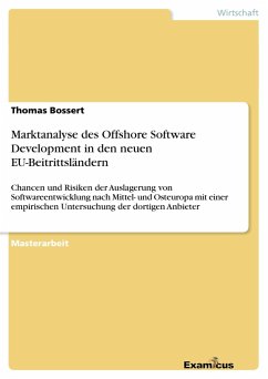 Marktanalyse des Offshore Software Development in den neuen EU-Beitrittsländern - Bossert, Thomas