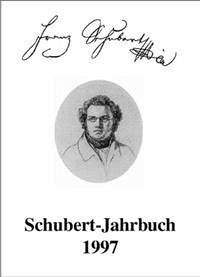 Schubert-Jahrbuch / Schubert-Jahrbuch 1997 - Berke, Dietrich; Dürr, Walther; Litschauer, Walburga; Schumann, Christiane