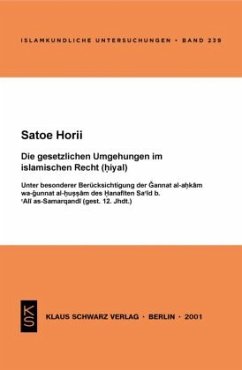 Die gesetzlichen Umgehungen im islamischen Recht (hiyal) - Horii, Satoe