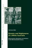 Dreams and Nightmares of a White Australia