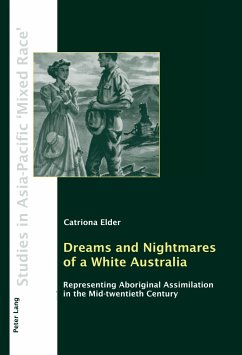 Dreams and Nightmares of a White Australia - Elder, Catriona