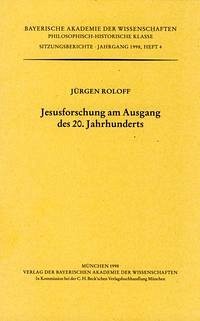 Jesusforschung am Ausgang des 20.Jahrhunderts - Roloff, Jürgen