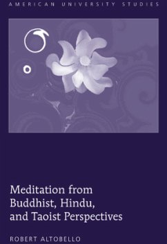 Meditation from Buddhist, Hindu, and Taoist Perspectives - Altobello, Robert