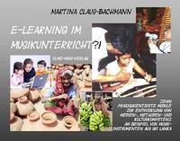 E-Learning im Musikunterricht?! - Claus-Bachmann, Martina