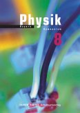 Duden Physik - Gymnasium Bayern - 8. Schuljahr - Neubearbeitung / Physik, Gymnasium Bayern Duden Physik - Gymnasium Bayern - 8. Schuljahr - Neubearbeitung / Physik, Gymnasium Bayern