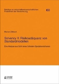 Solvency II: Risikoadäquanz von Standardmodellen - Zöbisch, Marion