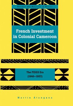 French Investment in Colonial Cameroon - Atangana, Martin