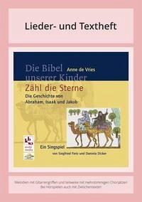 Die Bibel unserer Kinder: Zähl die Sterne - Die Geschichte von Abraham, Isaak und Jakob - Fietz, Siegfried; Dicker, Daniela