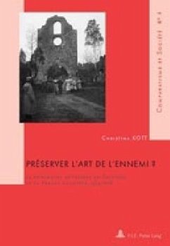 Préserver l'art de l'ennemi ? - Kott, Christina