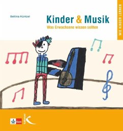 Kinder & Musik (Kinder und Musik) - Künzel, Bettina