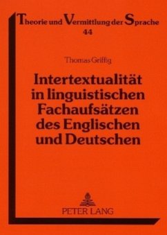 Intertextualität in linguistischen Fachaufsätzen des Englischen und Deutschen - Griffig, Thomas