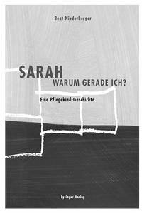 Sarah - Warum gerade ich? - Niederberger, Beat