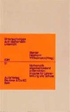 Mathematik allgemeinbildend unterrichten: Impulse für Lehrerbildung und Schule Mathematik allgemeinbildend unterrichten: Impulse für Lehrerbildung und Schule
