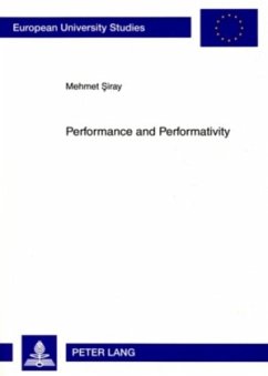 Performance and Performativity - Siray, Mehmet