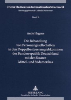 Die Behandlung von Personengesellschaften in den Doppelbesteuerungsabkommen der Bundesrepublik Deutschland mit den Staat - Hagena, Antje