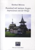 Russland mit meinen Augen. Impressionen von der Wolga Russland mit meinen Augen. Impressionen von der Wolga