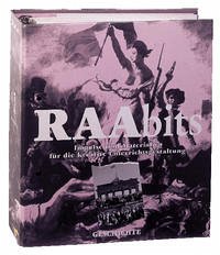 RAAbits Geschichte Sekundarstufe I/II. Impulse und Materialien für... / RAAbits Geschichte Sekundarstufe I/II. Impulse und Materialien für... - RAAbits Geschichte Sekundarstufe I/II. Impulse und Materialien für die kreative Unterrichtsgestaltung: RAAbits Geschichte Sekundarstufe I/II. Impulse ... I/II. Impulse und Materialien für...