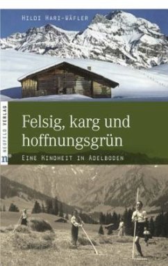 Felsig, karg und hoffnungsgrün - Hari-Wäfler, Hildi