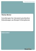 Soziotherapie bei chronisch psychischen Erkrankungen am Beispiel Schizophrenie