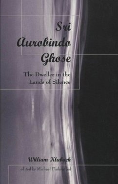 Sri Aurobindo Ghose - Kluback, William