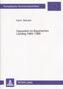 Opposition im Bayerischen Landtag 1994-1998 - Steinack, Katrin