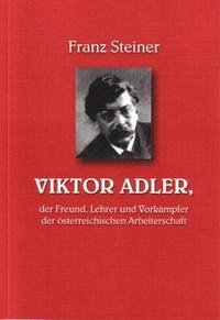 Viktor Adler - Steiner, Franz