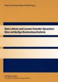 Vom Lehren und Lernen fremder Sprachen: Eine vorläufige Bestandsaufnahme