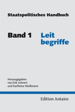 Leitbegriffe / Staatspolitisches Handbuch Bd.1