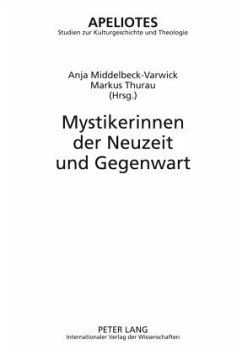 Mystikerinnen der Neuzeit und Gegenwart