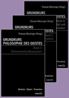 Grundkurs Philosophie des Geistes / Grundkurs Philosophie des Geistes - Gesamtwerk: Band 1: Phänomenales Bewusstsein /Band 2: Das Leib-Seele-Problem /Band 3: Intentionalität und mentale Repräsentation / Grundkurs Philosophie des Geistes Bd.1-3