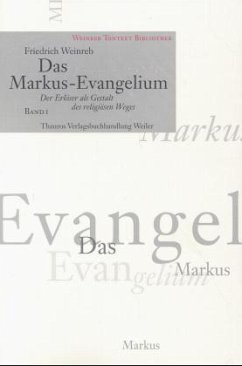 Das Markus-Evangelium, 2 Bde. - Weinreb, Friedrich