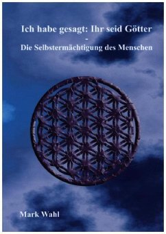 Ich habe gesagt: Ihr seid Götter - Wahl, Mark