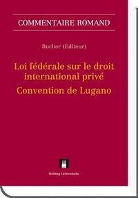 Loi sur le droit international privé (LDIP) - Convention de Lugano (CL)