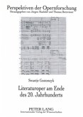 Literaturoper am Ende des 20. Jahrhunderts